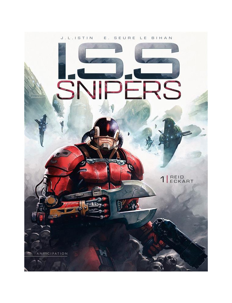 I.S.S. SNIPERS T01 - REID ECKART - ISTIN/SEURE-LE BIHAN - Soleil Productions