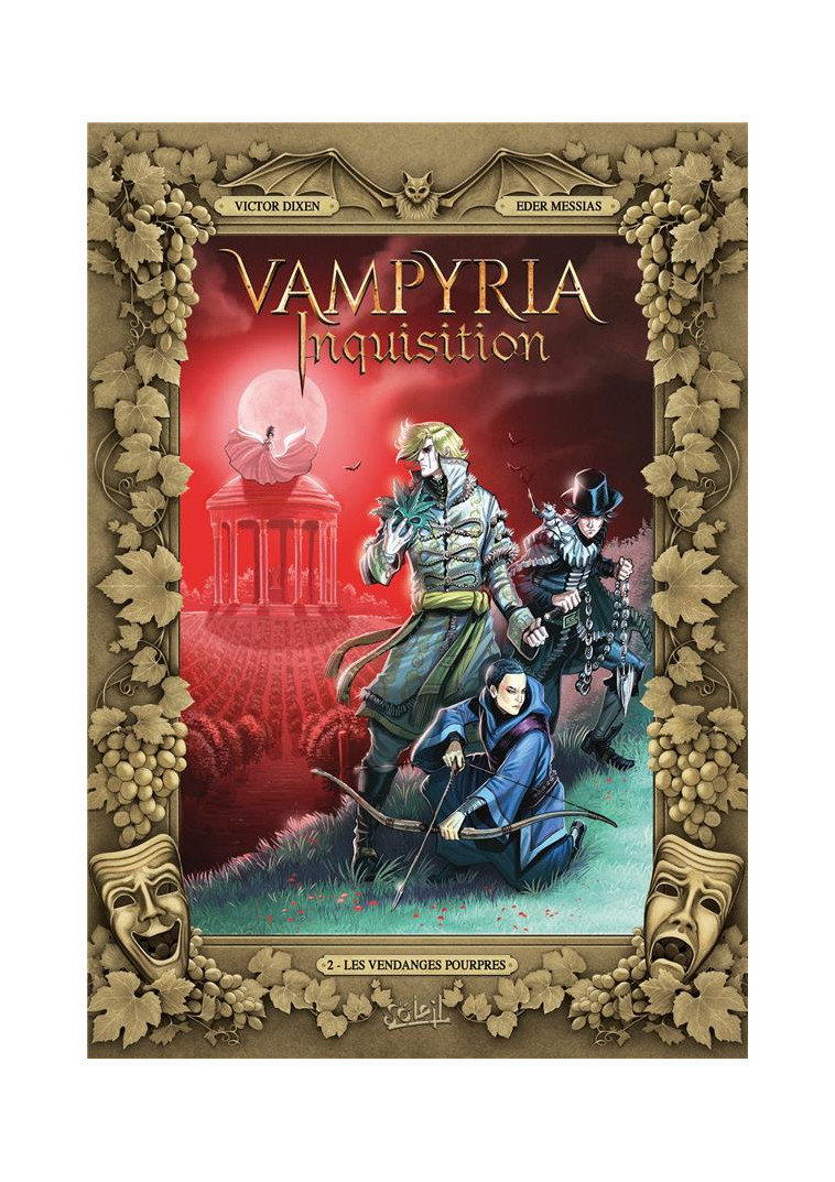 VAMPYRIA INQUISITION T02 - LES VENDANGES POURPRES - DIXEN/MESSIAS - Soleil Productions