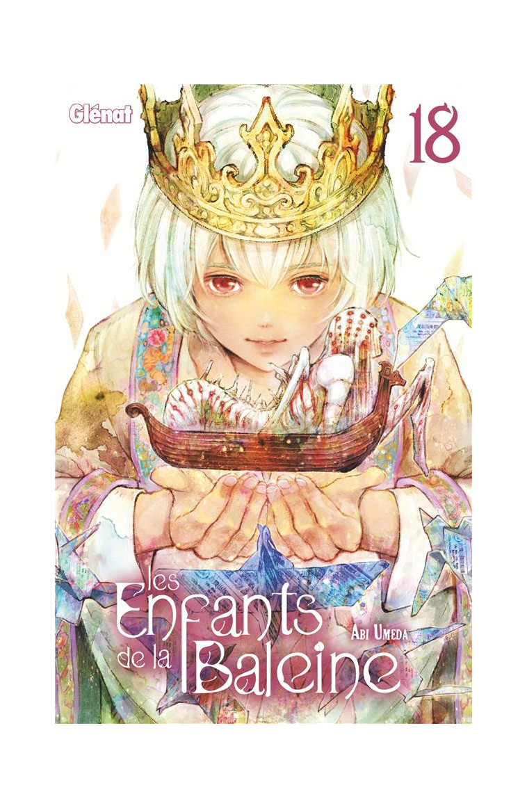 LES ENFANTS DE LA BALEINE - TOME 18 - UMEDA ABI - GLENAT