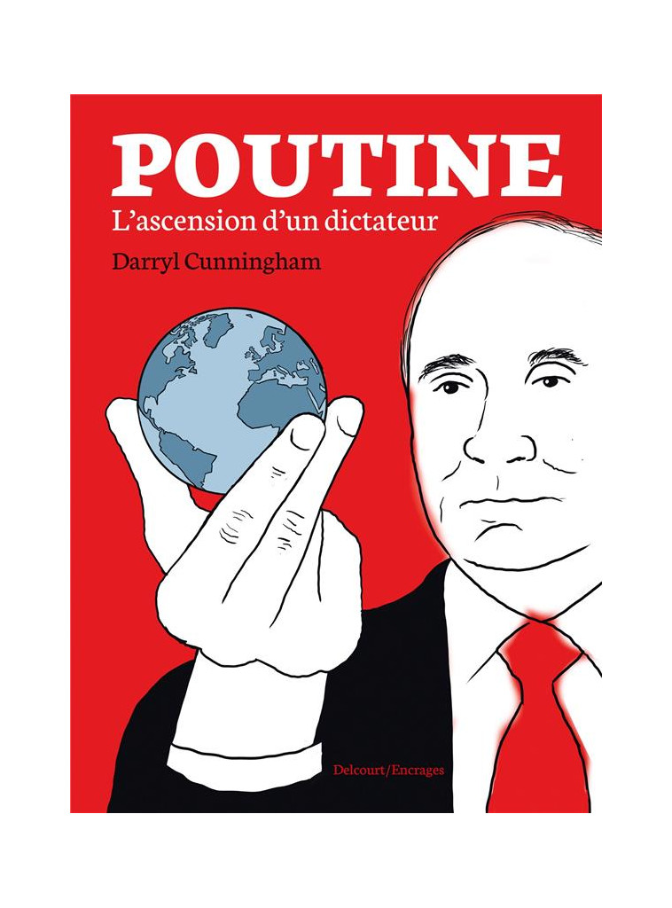 POUTINE - ONE-SHOT - POUTINE - L-ASCENSION D-UN DICTATEUR - CUNNINGHAM DARRYL - LES AVRILS