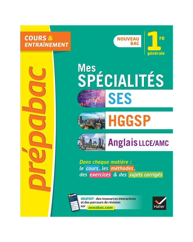 PREPABAC MES SPECIALITES SES, HGGSP, ANGLAIS LLCE/ AMC 1RE GENERALE - TOUT-EN-UN NOUVEAU PROGRAMME D - COLLECTIF - HATIER SCOLAIRE