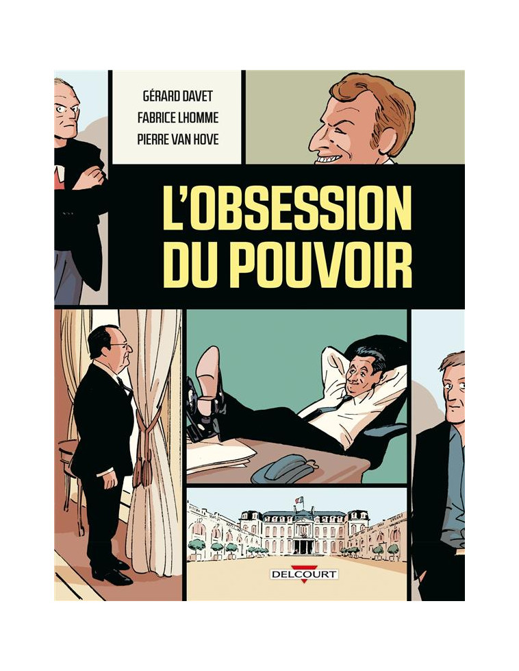 L-OBSESSION DU POUVOIR - ONE-SHOT - L-OBSESSION DU POUVOIR - LHOMME/DAVET - DELCOURT