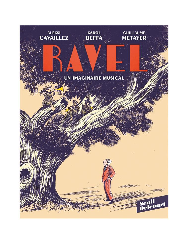 RAVEL, UN IMAGINAIRE MUSICAL - ONE-SHOT - RAVEL, UN IMAGINAIRE MUSICAL - BEFFA/METAYER - DELCOURT