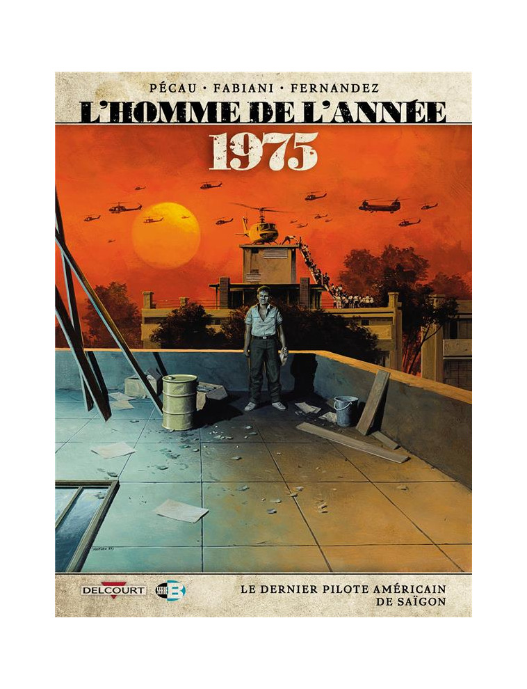 L-HOMME DE L-ANNEE T17 - 1975 - PECAU/FABIANI - DELCOURT