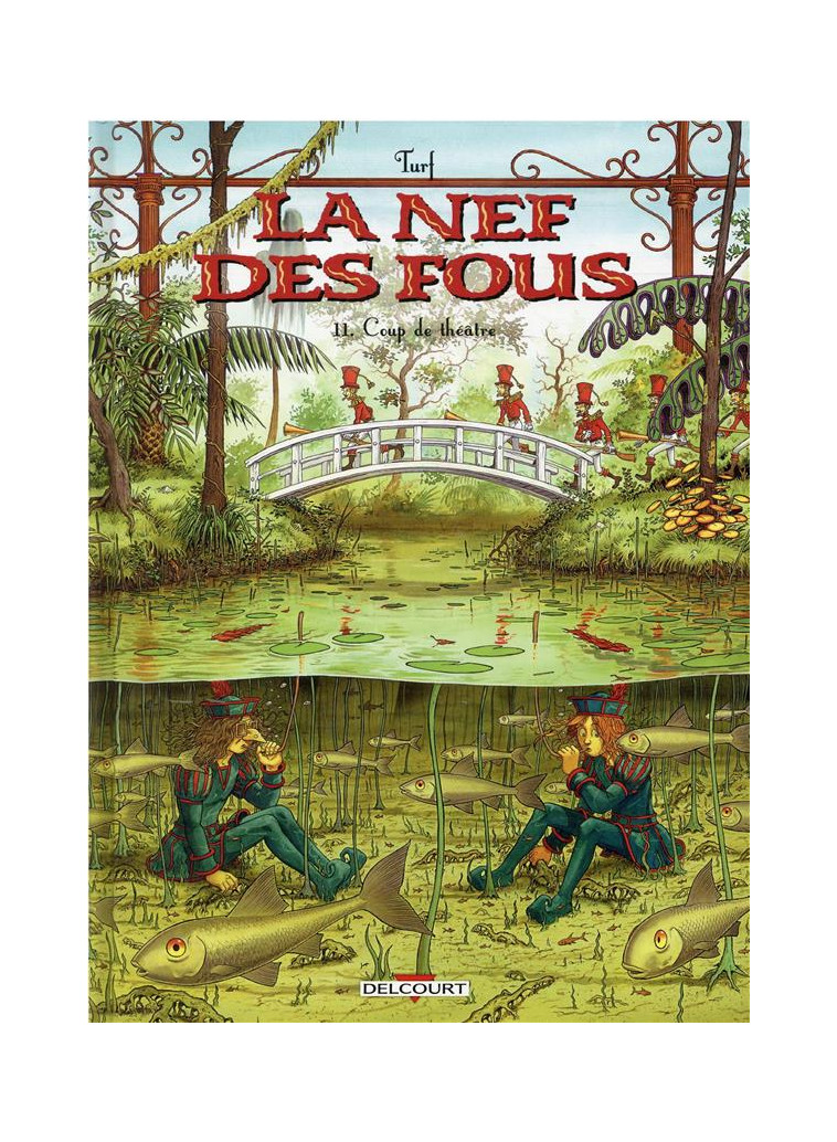 LA NEF DES FOUS T11 - COUP DE THEATRE - TURF - DELCOURT