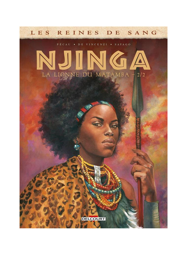 LES REINES DE SANG - NJINGA, LA LIONNE DU MATAMBA T02 - PECAU/DE VINCENZI - DELCOURT