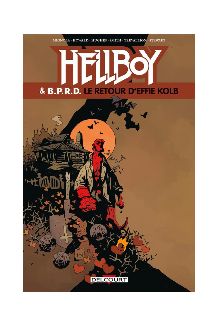 HELLBOY AND BPRD - HELLBOY ET BPRD T07 - LE RETOUR D-EFFIE KOLB - ROBERSON/MIGNOLA - DELCOURT