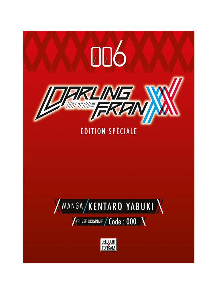 DARLING IN THE FRANXX T06 - EDITION SPECIALE - YABUKI KENTARO - DELCOURT