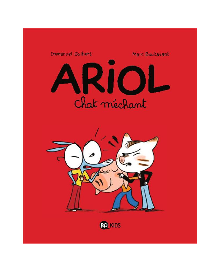 ARIOL, TOME 06 - CHAT MECHANT - GUIBERT/BOUTAVANT - BAYARD JEUNESSE