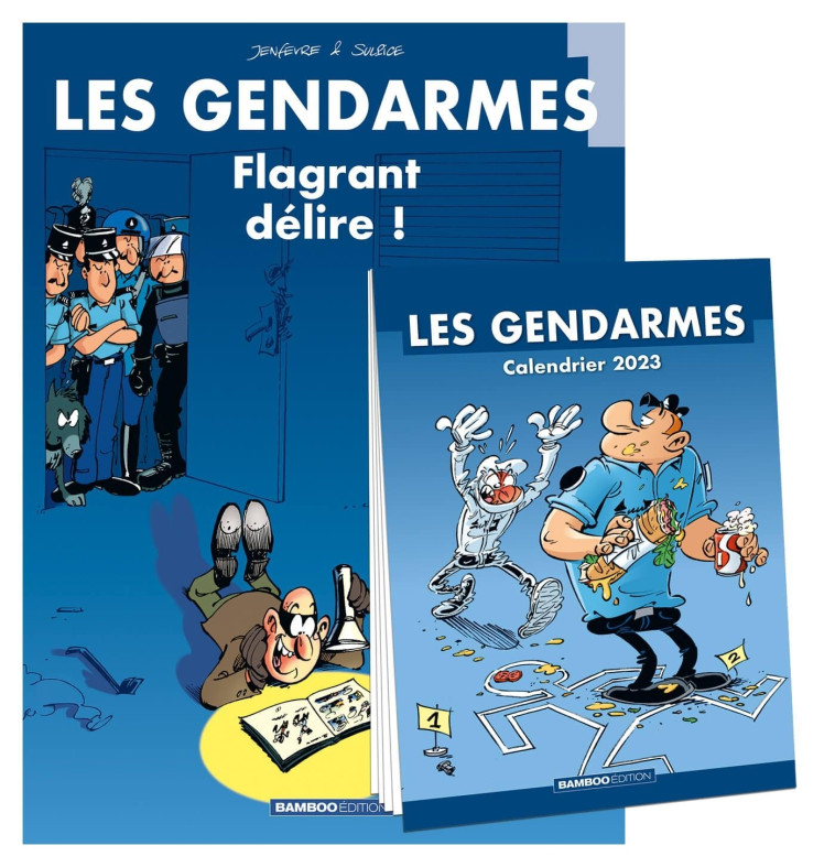 LES GENDARMES - TOME 01 + CALENDRIER 2023 OFFERT - FLAGRANT DELIRE - Olivier Sulpice - BAMBOO