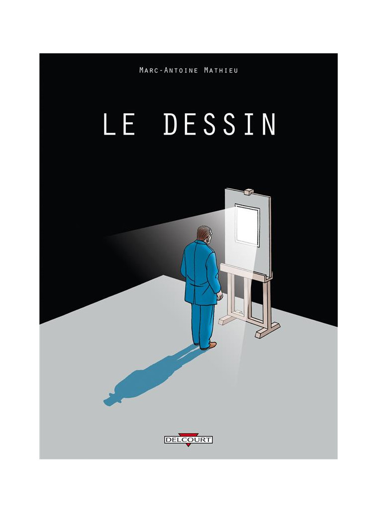 LE DESSIN - MATHIEU-M.A - DELCOURT