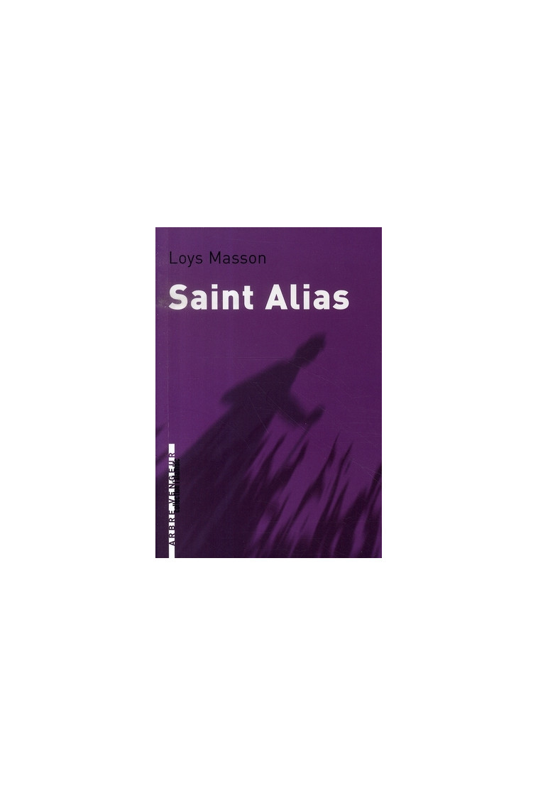 SAINT ALIAS - MASSON LOYS - ARBRE VENGEUR