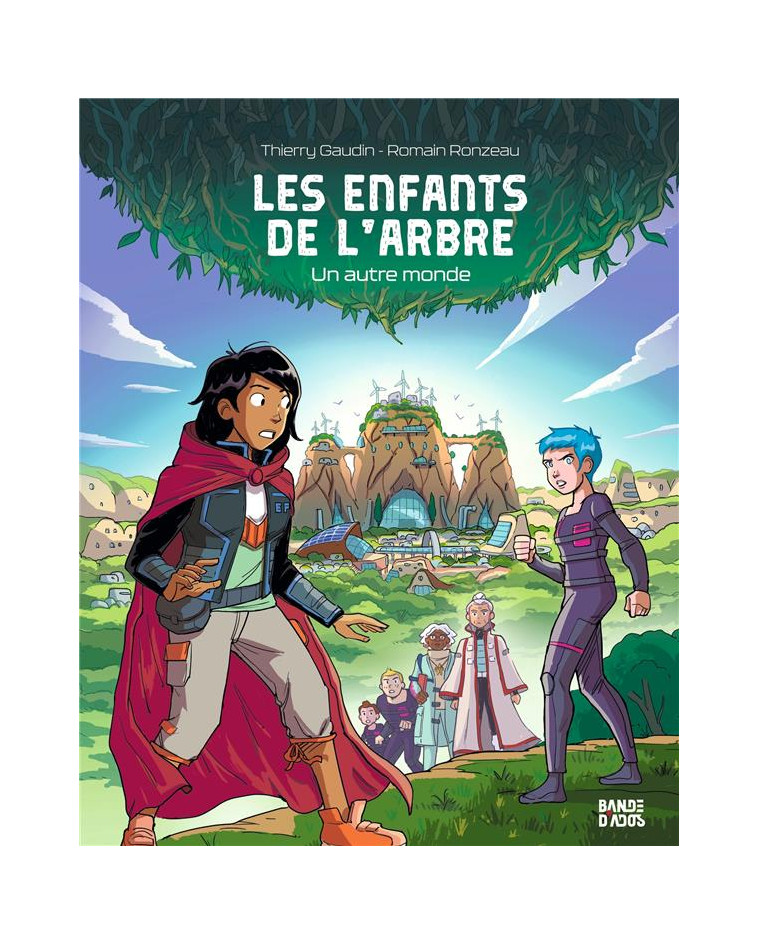 LES ENFANTS DE L-ARBRE - UN AUTRE MONDE - GAUDIN/RONZEAU - BAYARD JEUNESSE