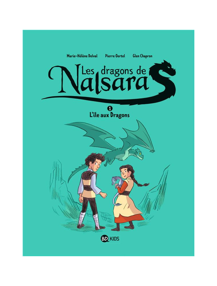 LES DRAGONS DE NALSARA, TOME 01 - L-ILE AUX DRAGONS DRAGONS DE NALSARA 1 NE - CHAPRON/OERTEL - NC