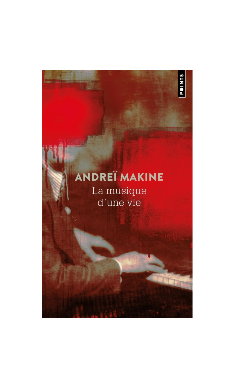 LA MUSIQUE D-UNE VIE - MAKINE ANDREI - POINTS