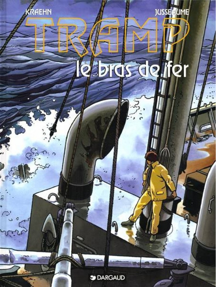 Tramp - Tome 2 - Le Bras de fer - Kraehn Jean-Charles Kraehn Jean-Charles, Jusseaume Patrick Jusseaume Patrick, Kraehn Jean-Charles , Jusseaume Patrick  - DARGAUD