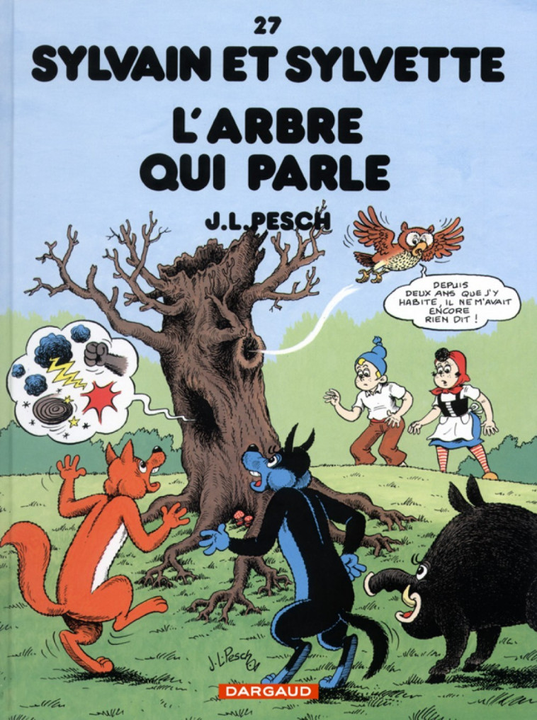 Sylvain et Sylvette - Tome 27 - L'Arbre qui parle - Pesch Jean-Louis Pesch Jean-Louis, Pesch Jean-Louis  - DARGAUD