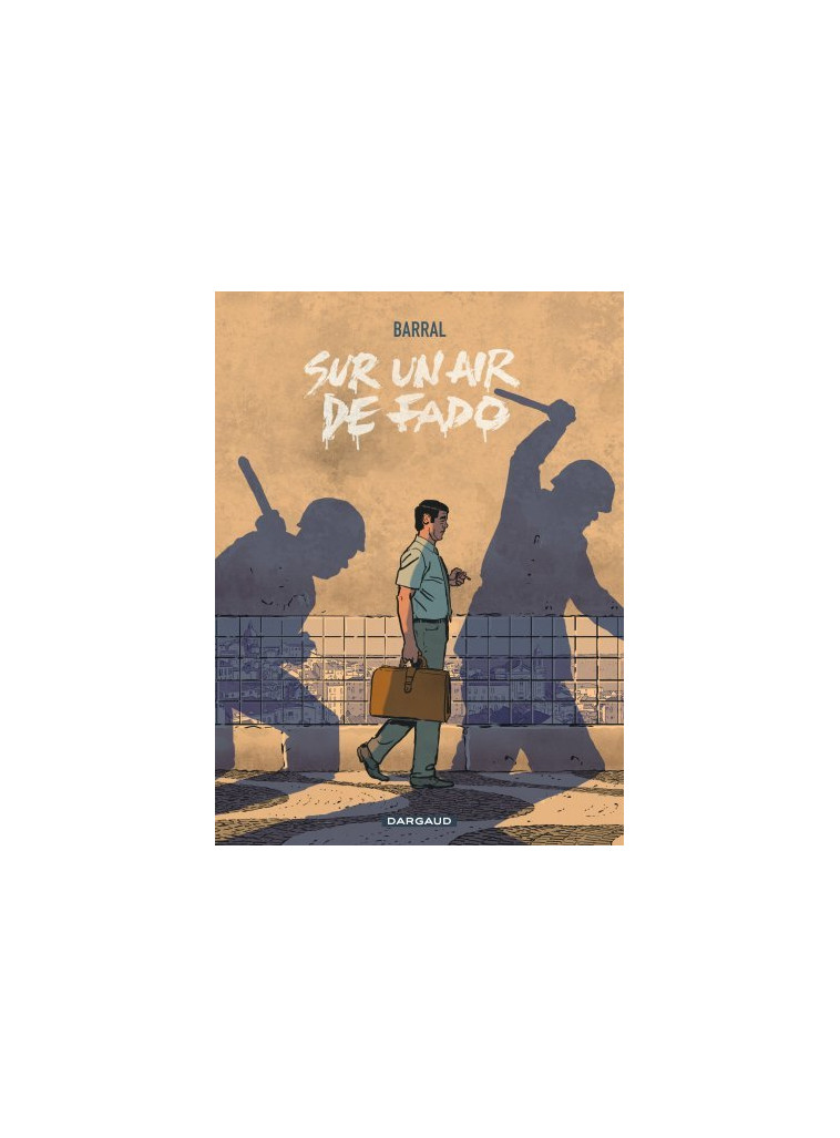 Sur un air de Fado - Barral Nicolas Barral Nicolas, Barral Nicolas  - DARGAUD