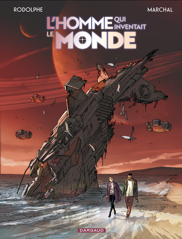 L'homme qui inventait le monde - Marchal Bertrand Marchal Bertrand, Rodolphe Rodolphe, MARCHAL BERTRAND , Rodolphe  - DARGAUD