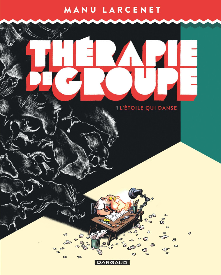 Thérapie de groupe - Tome 1 - L'Étoile qui danse - Larcenet Manu Larcenet Manu, Larcenet Manu  - DARGAUD