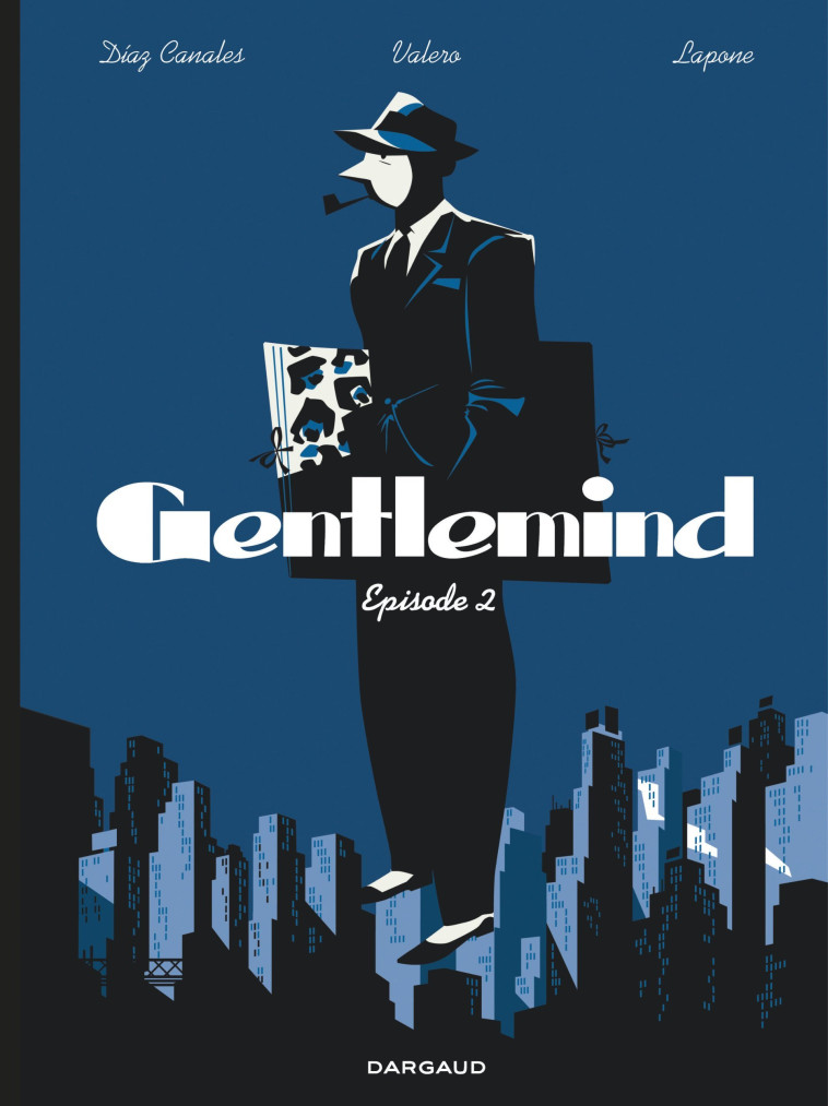 Gentlemind - Tome 2 - Diaz Canales Juan Diaz Canales Juan, Valero Teresa Valero Teresa, Lapone Antonio Lapone Antonio, Diaz Canales Juan , Valero Teresa , Lapone Antonio  - DARGAUD