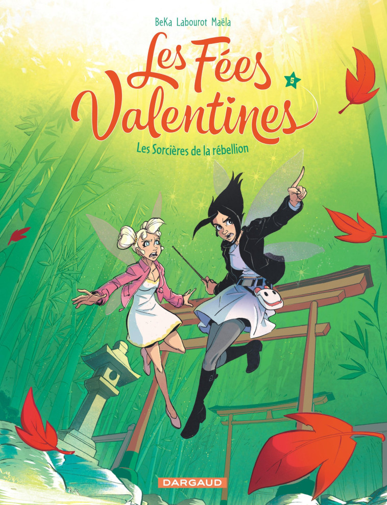 Les Fées Valentines  - Les sorcières de la rébellion - Beka Beka, Labourot Thomas Labourot Thomas, BeKa , Labourot Thomas  - DARGAUD