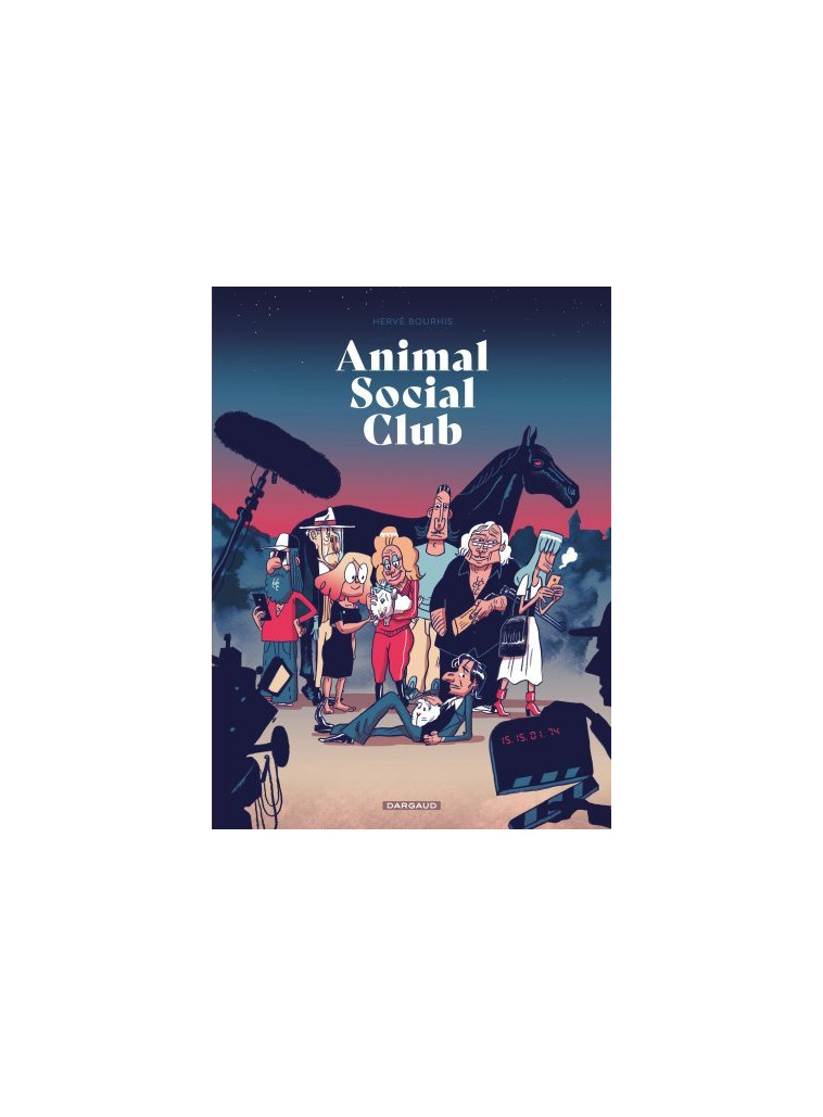 Animal Social Club - Bourhis Hervé Bourhis Hervé, BOURHIS HERVE  - DARGAUD