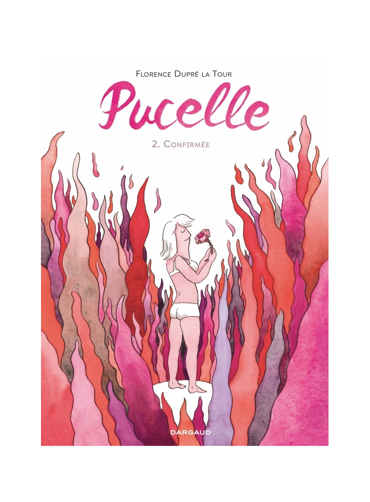 Pucelle  - Tome 2 - Confirmée - Dupré la Tour Florence Dupré la Tour Florence, Dupré la Tour Florence  - DARGAUD