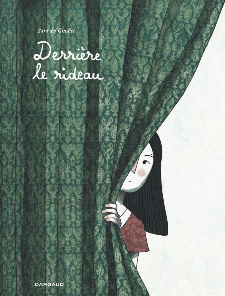 Derrière le rideau - del Giudice Sara del Giudice Sara, del Giudice Sara  - DARGAUD