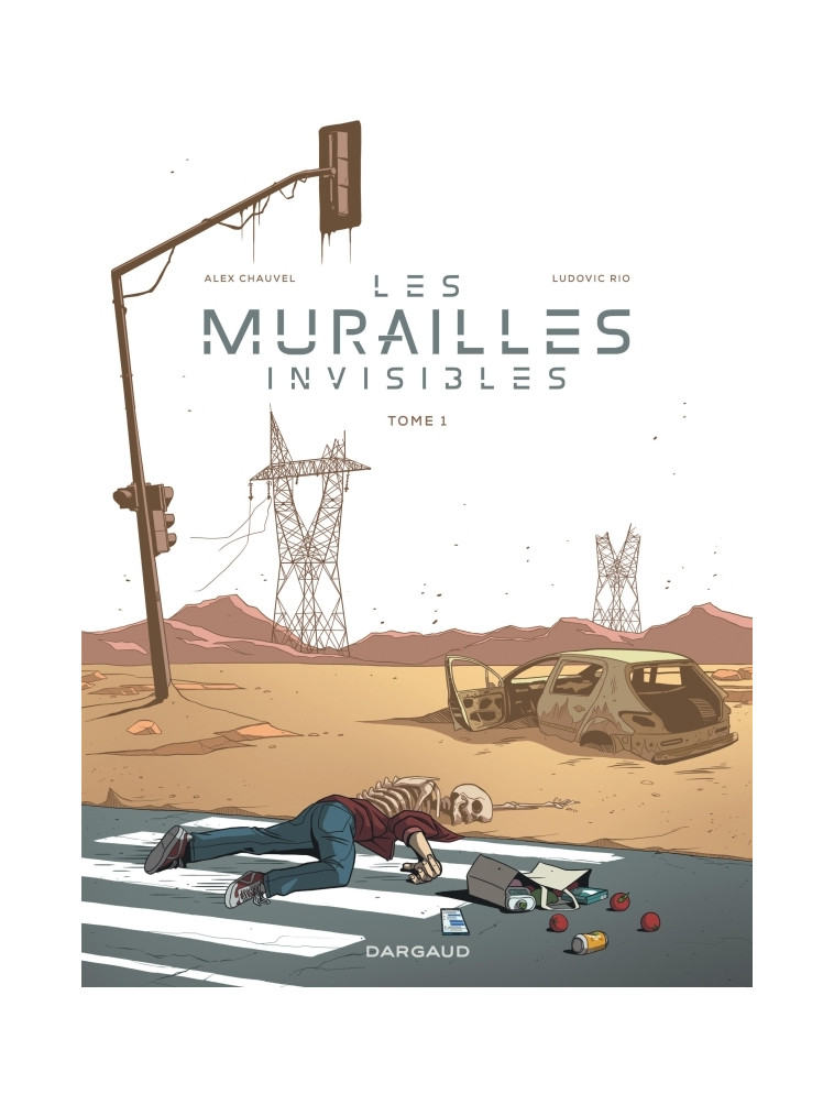 Les murailles invisibles - Tome 1 - Rio Ludovic Rio Ludovic, Alex Chauvel Alex Chauvel, Rio Ludovic , ALEX CHAUVEL  - DARGAUD