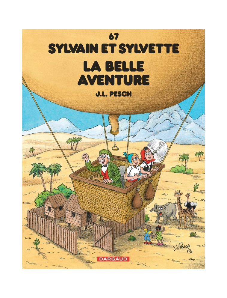 Sylvain et Sylvette - Tome 67 - La belle aventure - Pesch Jean-Louis Pesch Jean-Louis, Pesch Jean-Louis  - DARGAUD