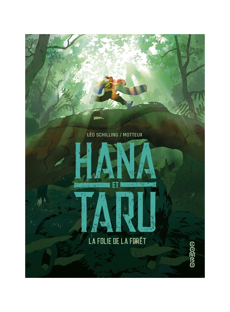 Hana et Taru - La folie de la forêt - Schilling Léo Schilling Léo, Motteux Motteux - DARGAUD