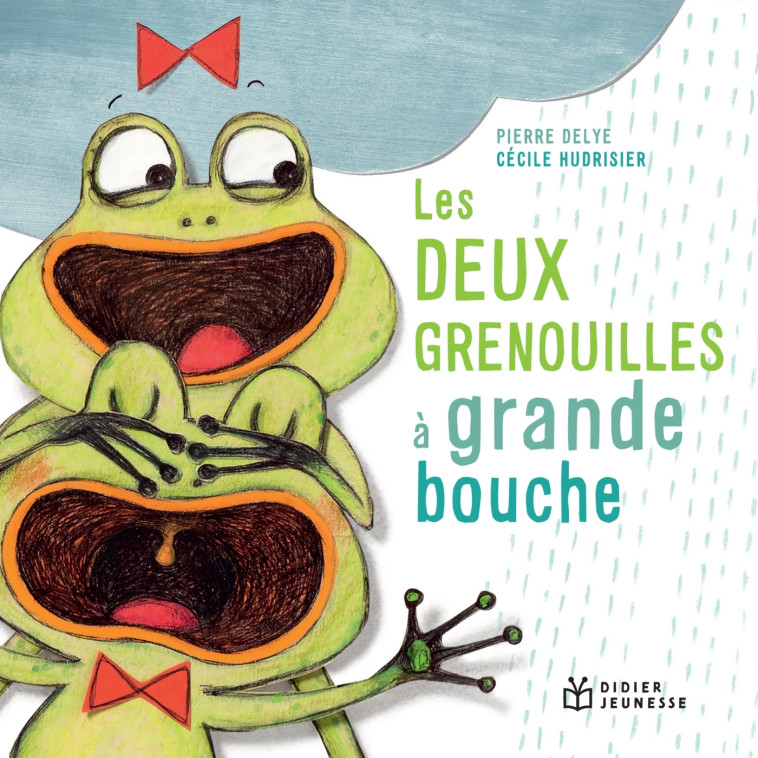 Les Deux Grenouilles à grande bouche - poche - Delye Pierre, Hudrisier Cécile - DIDIER JEUNESSE