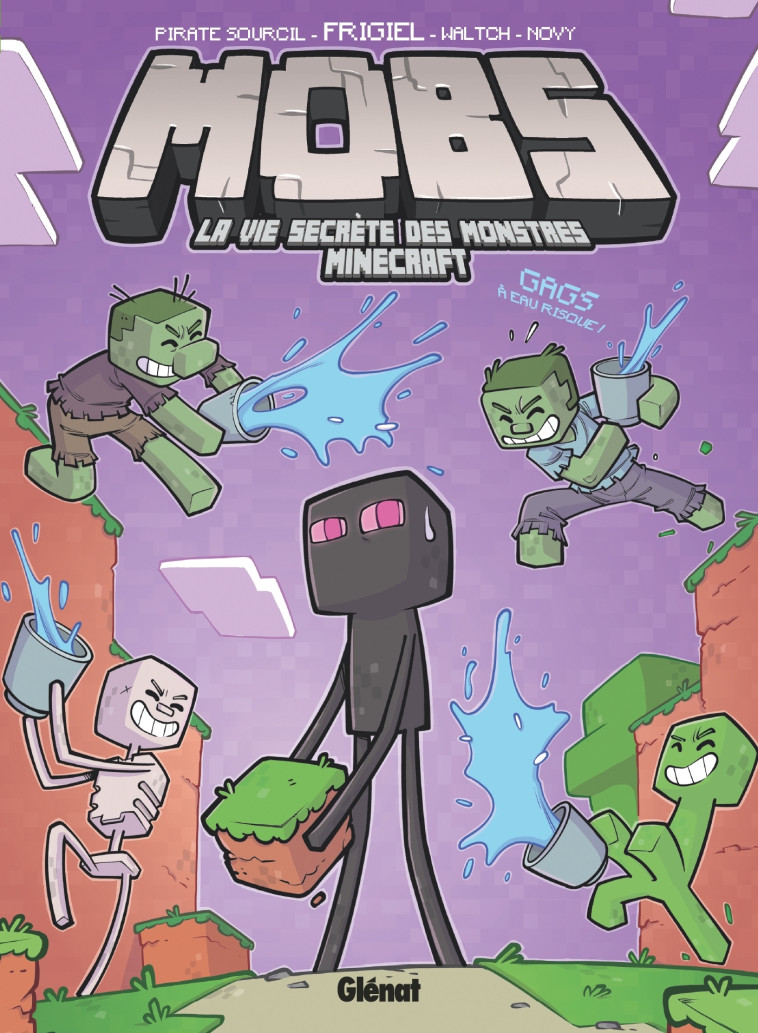 MOBS, La vie secrète des monstres Minecraft  - Tome 02 - Frigiel Frigiel, Piratesourcil Piratesourcil, Waltch Waltch, Novy Novy - GLENAT