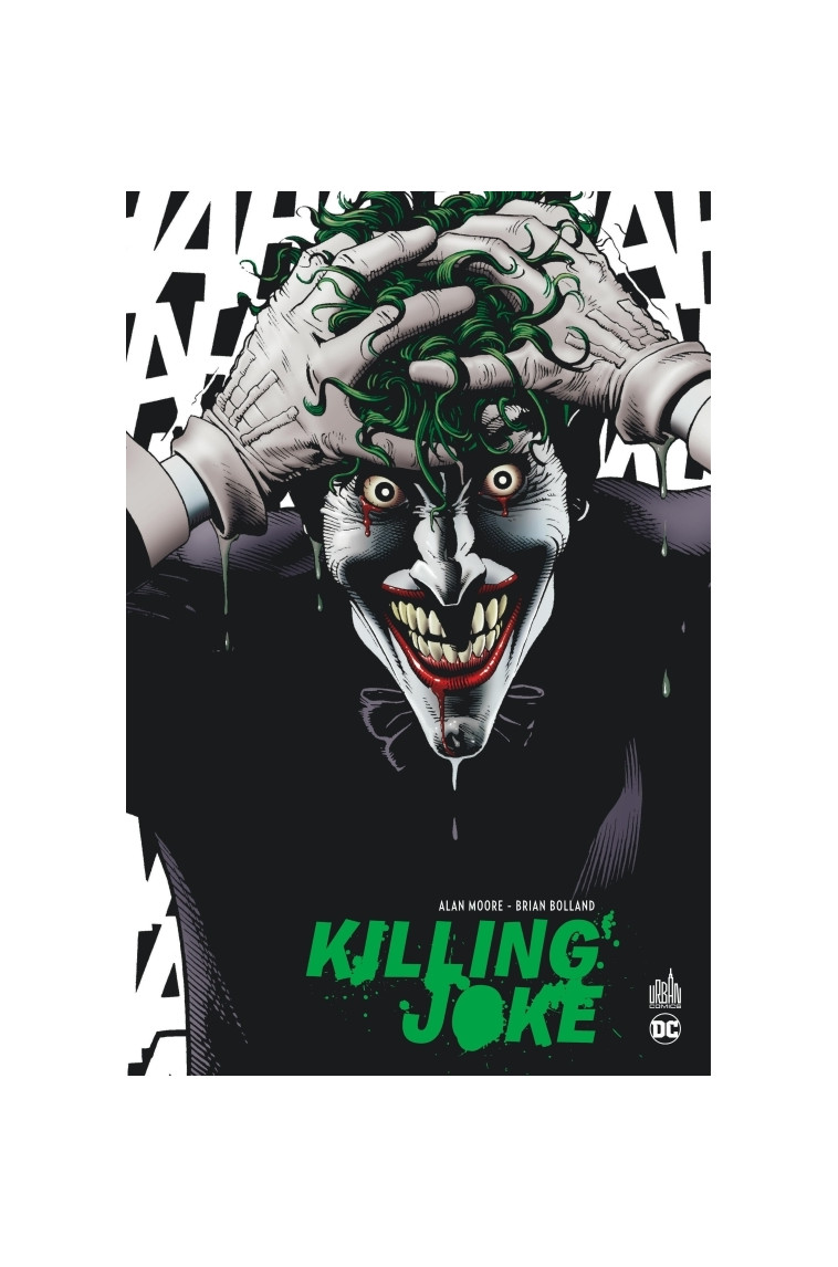 KILLING JOKE - Tome 0 - Bolland Brian Bolland Brian, Moore Alan Moore Alan, Bolland Brian , Moore Alan  - URBAN COMICS