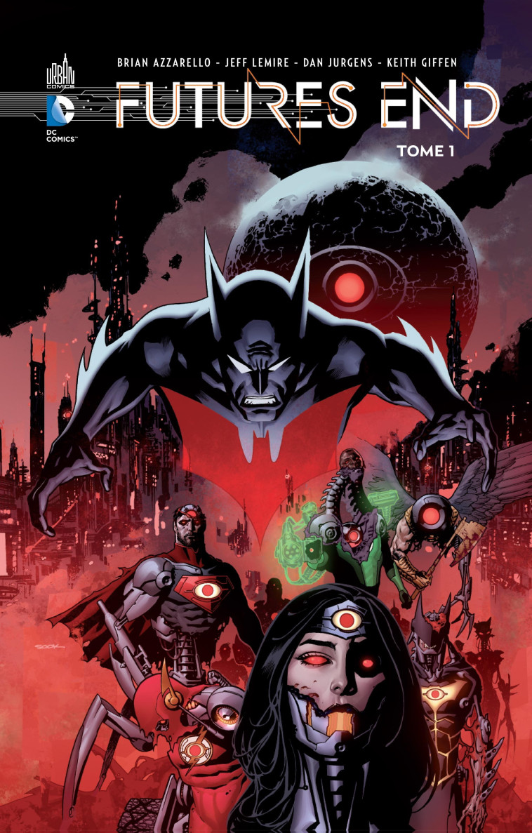 FUTURES END - Tome 1 - Azzarello Brian Azzarello Brian, Lemire Jeff Lemire Jeff, Van Sciver Ethan Van Sciver Ethan, Azzarello Brian , Lemire Jeff , Van Sciver Ethan  - URBAN COMICS