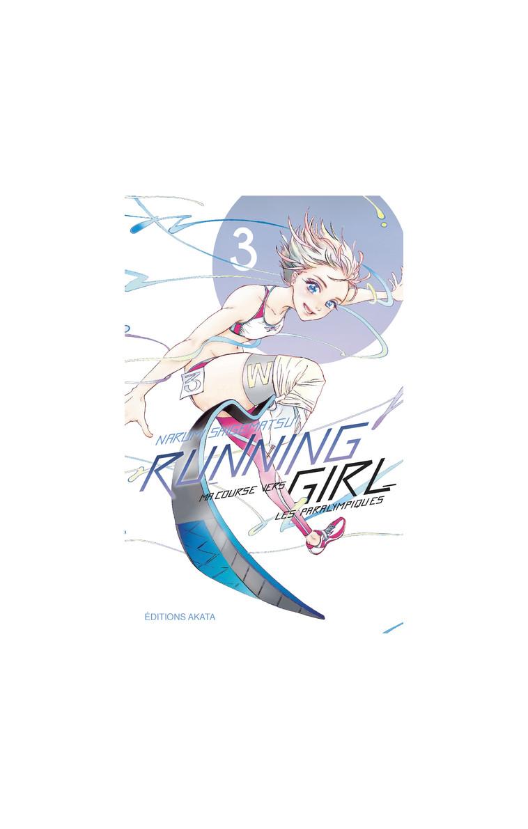 Running Girl - Tome 3 (VF) - Shigematsu Narumi, Goy Alexandre - AKATA