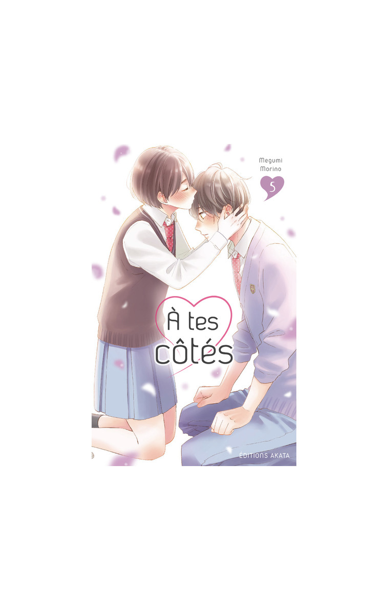 A tes côtés - tome 5 - Morino Megumi, Slocombe Miyako - AKATA