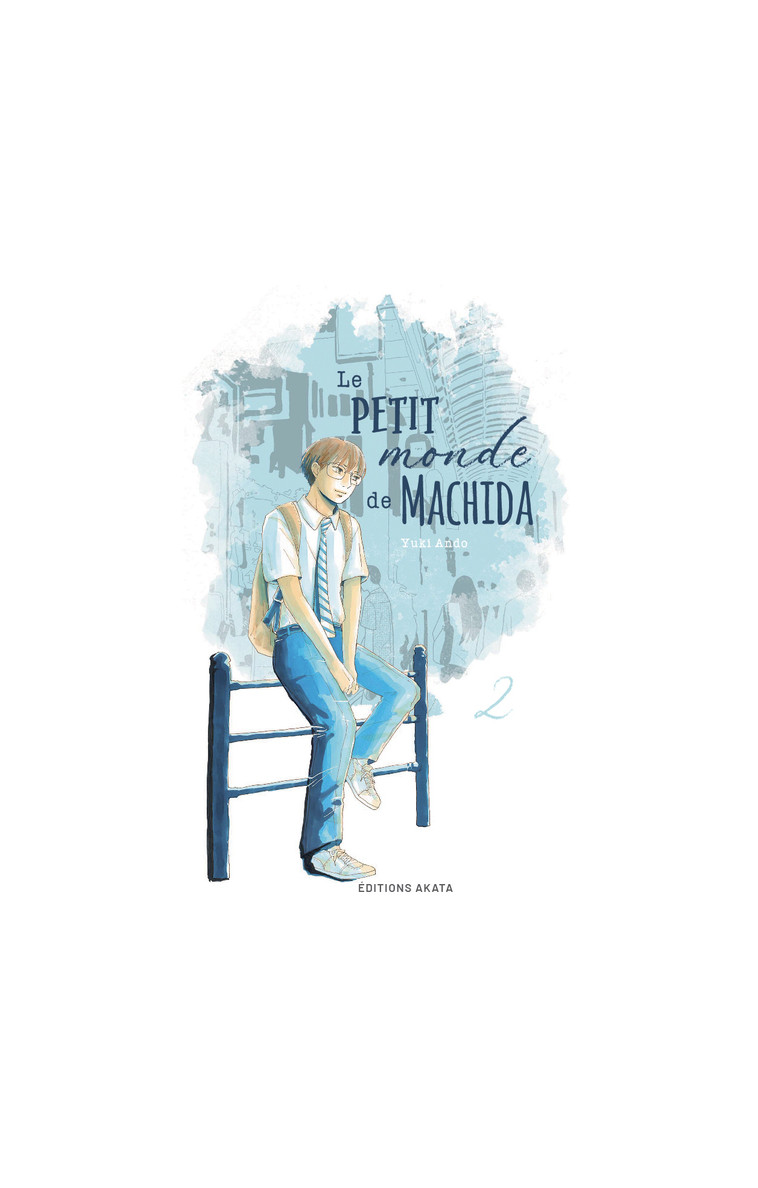 Le petit monde de Machida - Tome 2 - Ando Yuki, Kukor Aline - AKATA