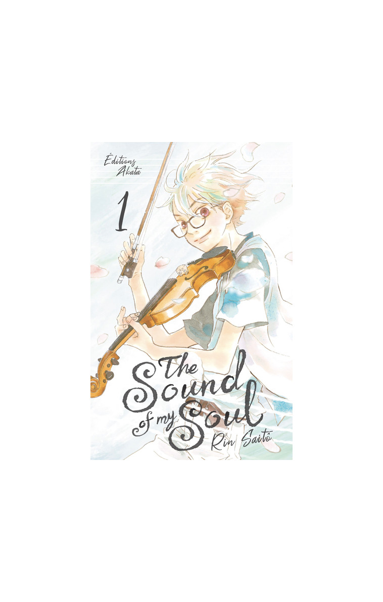 The Sound of my Soul - Tome 1 (VF) - Saito Rin, Goy Alexandre - AKATA