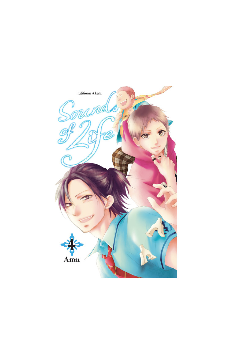 Sounds of Life - Tome 4 (VF) - Amu Amu, Kukor Aline - AKATA