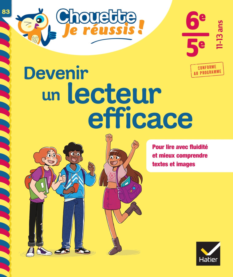 Devenir un lecteur efficace 6e, 5e - Chouette, Je réussis ! - Valat Aurore - HATIER