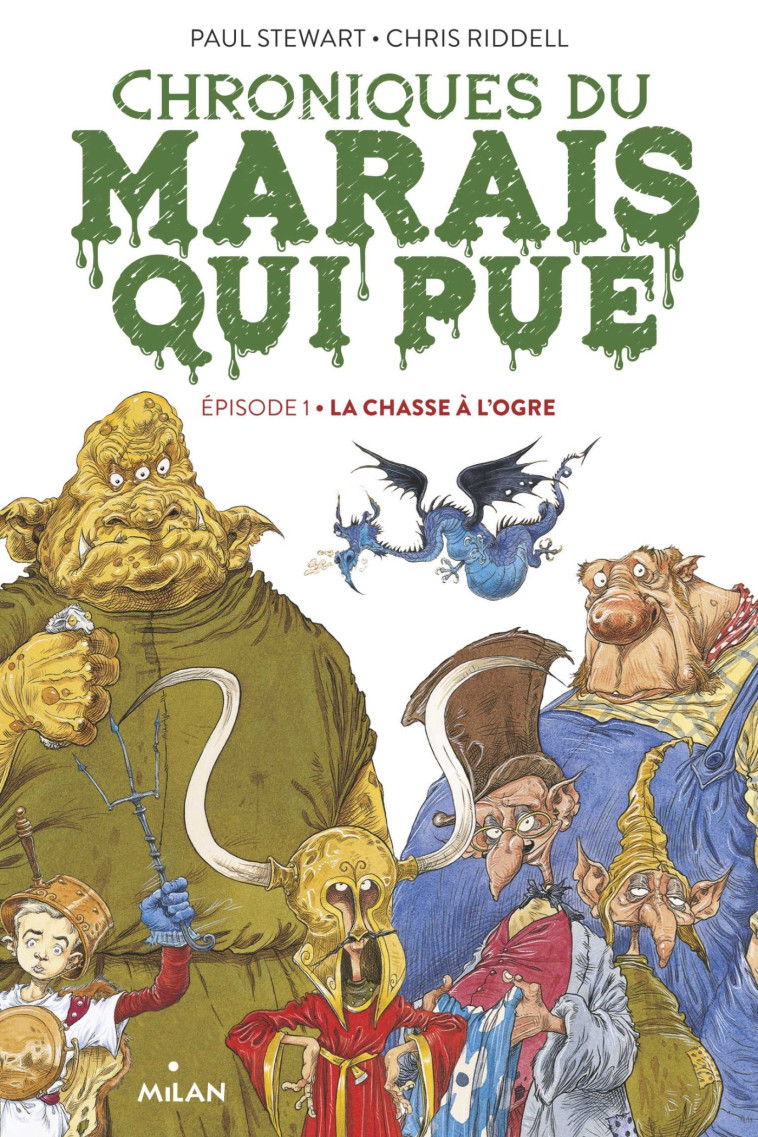 Chroniques du marais qui pue, Tome 01 - Stewart Paul, Riddell Chris, Amélie SARN Amélie SARN - MILAN