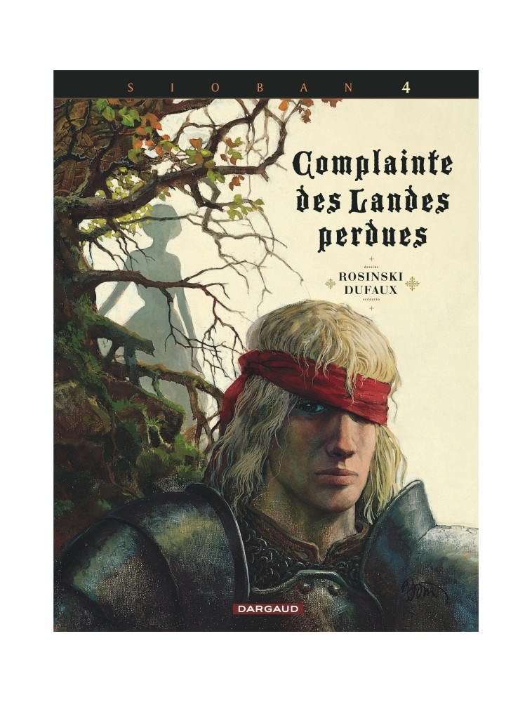 Complainte des landes perdues - Cycle 1 - Tome 4 - Kyle of Klanach - Rosinski Grzegorz Rosinski Grzegorz, Dufaux Jean Dufaux Jean, Rosinski Grzegorz , Dufaux Jean  - DARGAUD