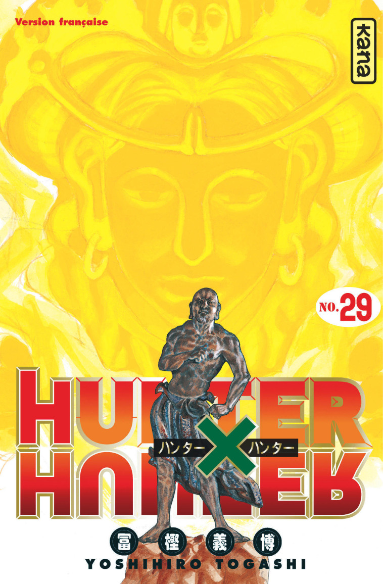 Hunter X Hunter - Tome 29 - Yoshihiro Togashi Yoshihiro Togashi - KANA