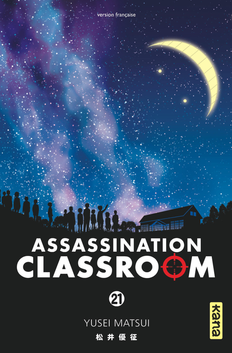 Assassination classroom - Tome 21 - Yusei Matsui Yusei Matsui, Yusei Matsui  - KANA