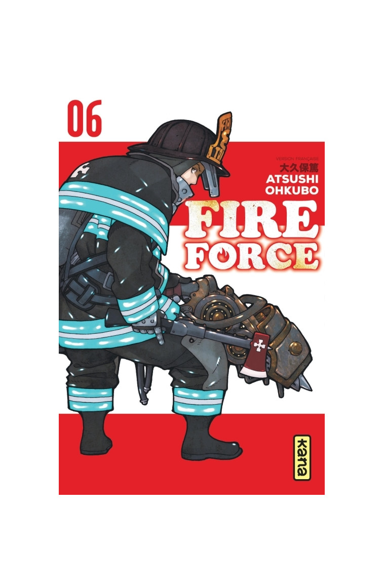 Fire Force - Tome 6 - Atsushi Ohkubo Atsushi Ohkubo, Atsushi Ohkubo  - KANA