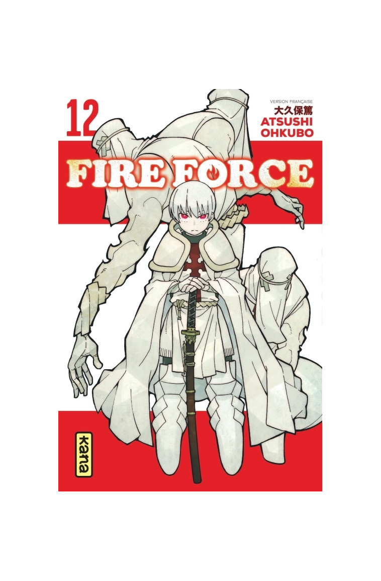 Fire Force - Tome 12 - Atsushi Ohkubo Atsushi Ohkubo, Atsushi Ohkubo  - KANA