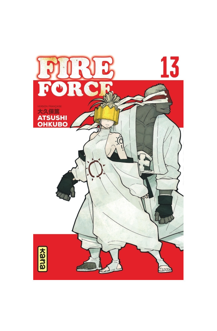 Fire Force - Tome 13 - Atsushi Ohkubo Atsushi Ohkubo, Atsushi Ohkubo  - KANA