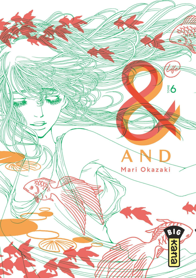 And (&) by Mari Okazaki  - Tome 6 - Mari Okazaki Mari Okazaki, Mari Okazaki  - KANA